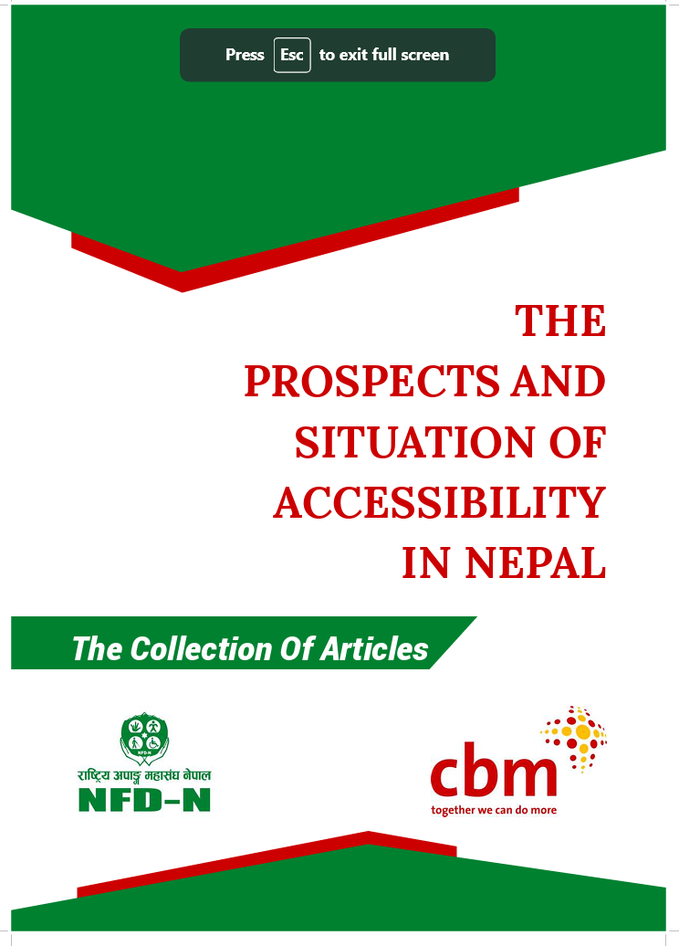 The Prospects and Situation of Accessibility In Nepal : Collection of Articles